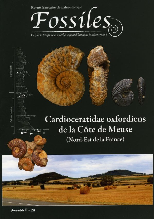 Fossiles Hors-Série 2011 – Cardioceratidae Oxfordiens de la Côte de la Meuse (Nord-Est de la France)