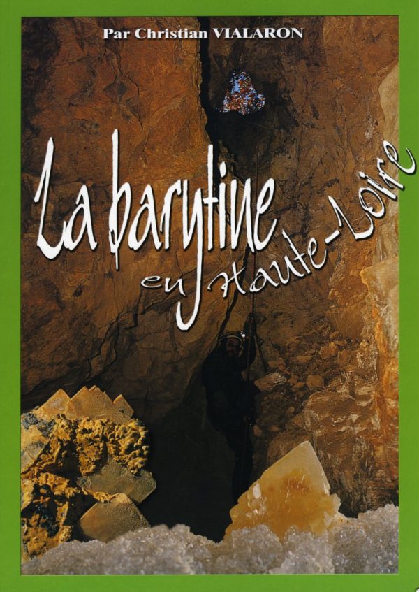 La barytine en Haute-Loire - Christian Vialaron