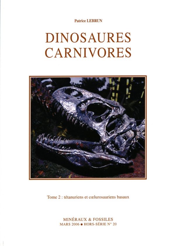 Minéraux & Fossiles HS n°20 - Dinosaures carnivores - Tome 2
