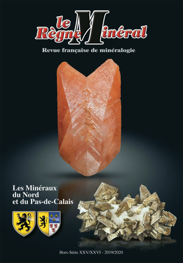 Le Règne Minéral Hors-Série 2019-2020 – Les Minéraux du Nord et du Pas-de-Calais  [hors-série double]