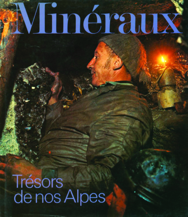 Minéraux Trésors de nos Alpes (1973)