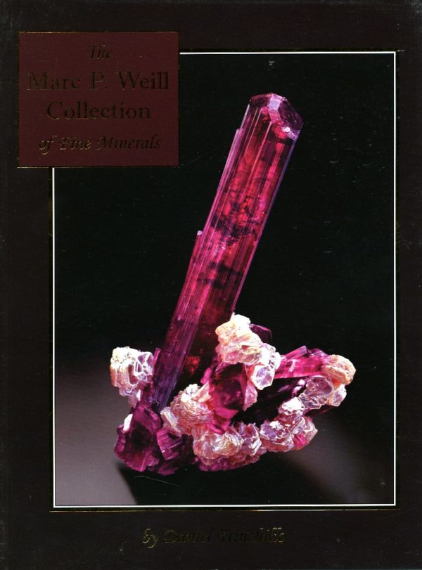The Mineralogical Record - The Marc P. Weill collection of Fine Minerals