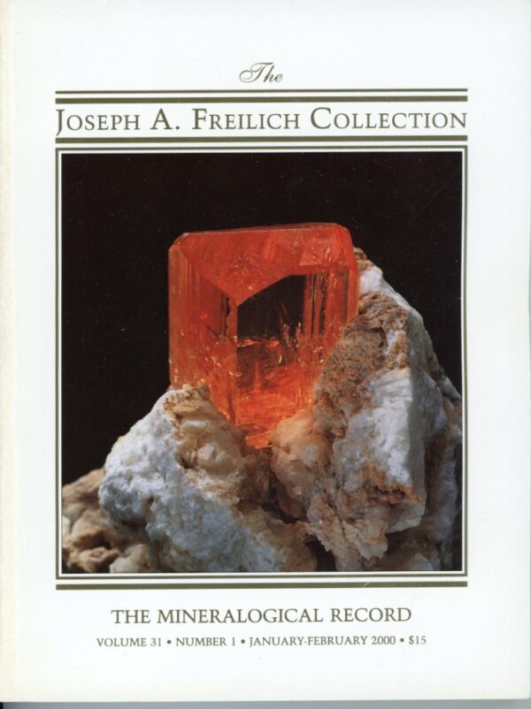 The Mineralogical Record - Volume 31 # 1 - The Joseph A. Freilich Collection