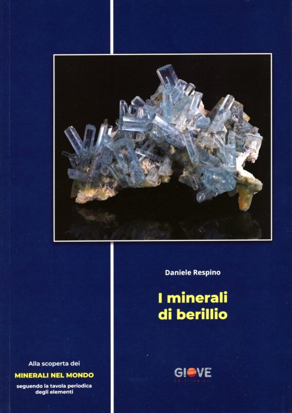 I minerali di berillio - Daniele Respino