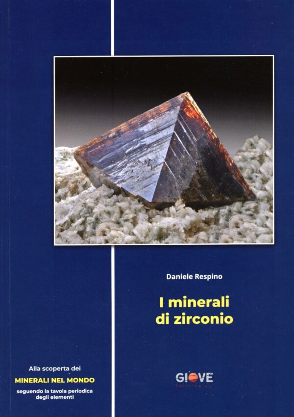 I minerali di zirconio - Daniele Respino
