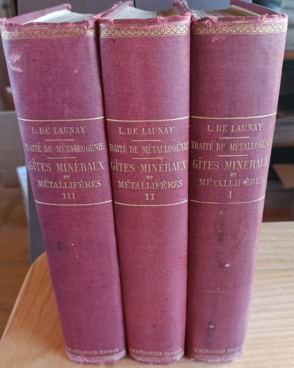 Traité des gîtes minéraux et métallifères - 3 tomes (1915) - De Launay L.