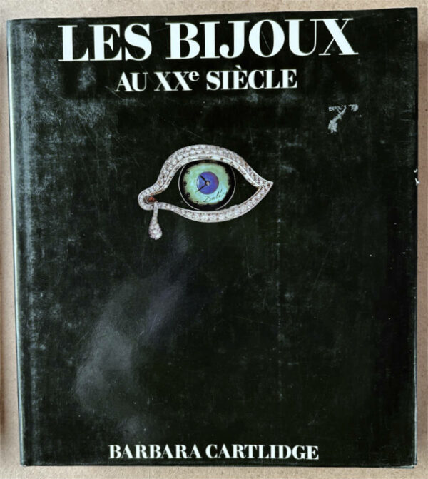 Les Bijoux au XXème siècle - Barbara Cartlidge