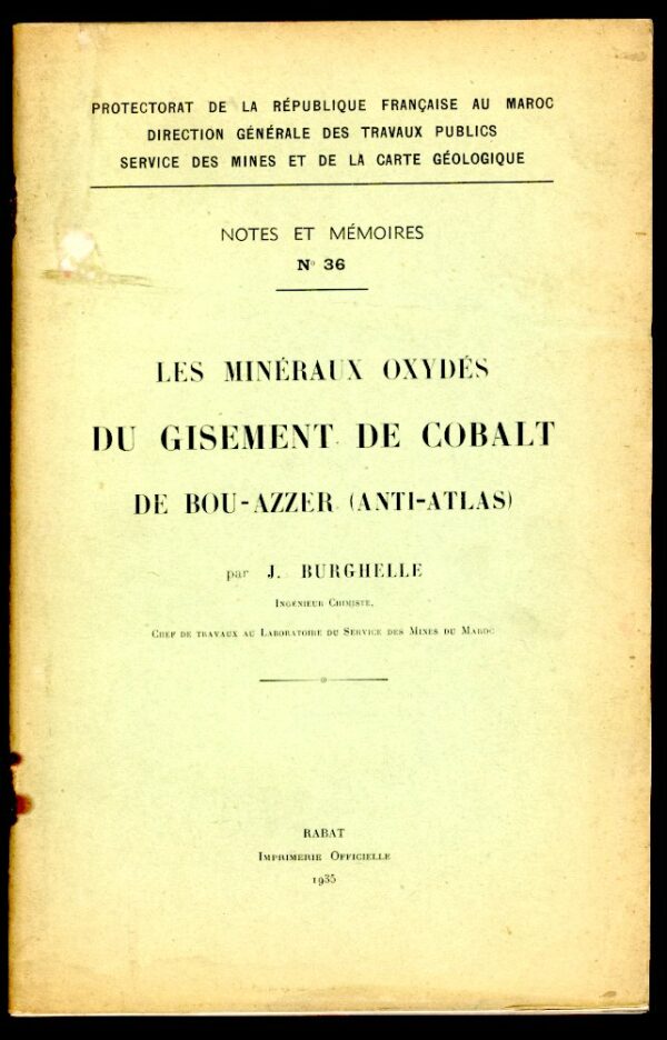 Les minéraux oxydés du gisement de cobalt de Bou-Azzer - J. Burghelle