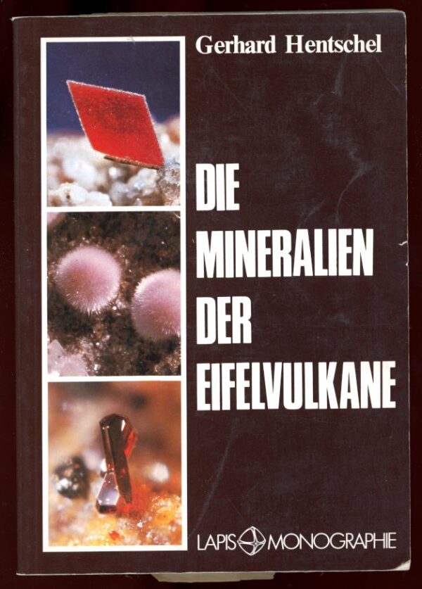 Die Mineralien der Eifelculkane - Gerhard Hentschel