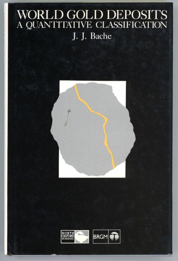 World Gold Deposits - J.-J. Bache