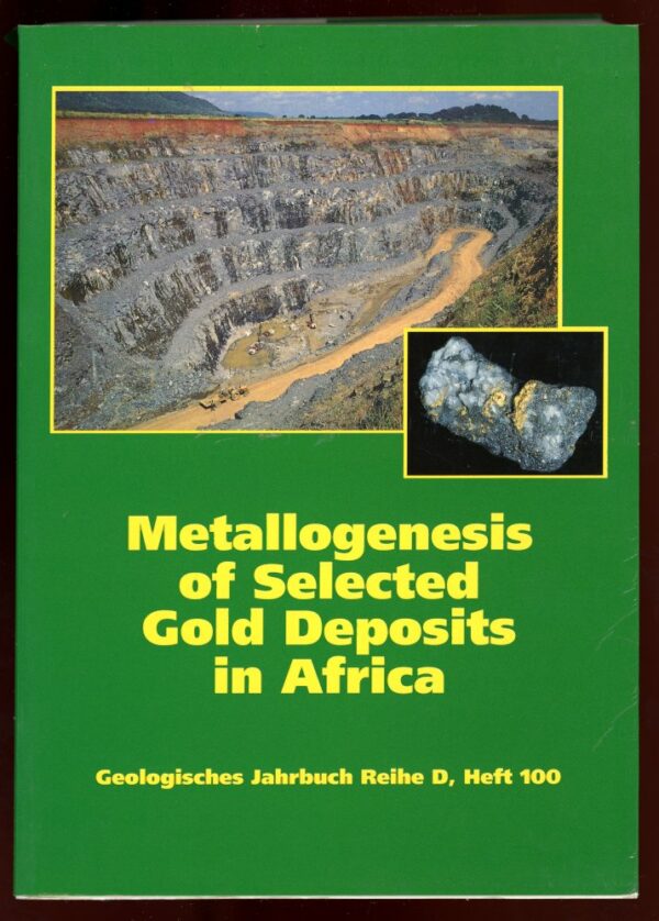 Metallogenesis of Selected Gold Deposits in Africa - Thomas Oberthur