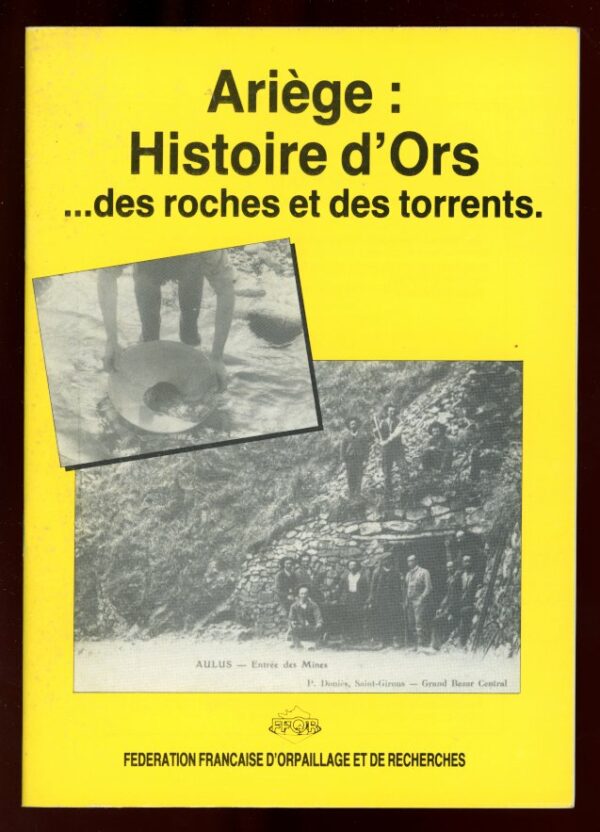 Ariège : Histoire d'Ors... des roches et des torrents