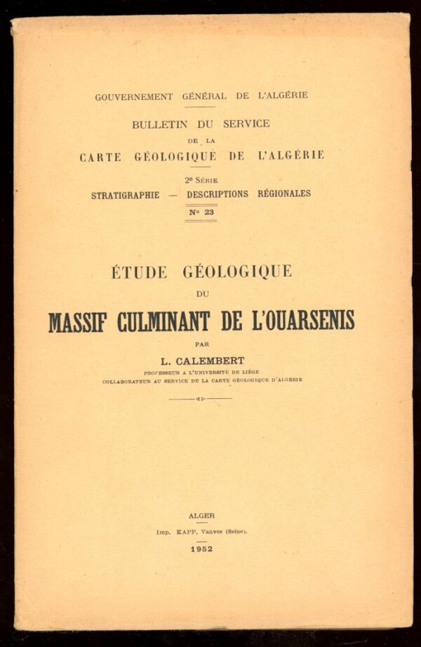 Etude géologique du massif de l'Ouarsenis (Algérie) - L. Calembert (1952)