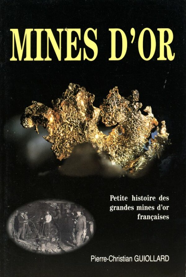 Mines d'Or - Pierre-Christian Guiollard
