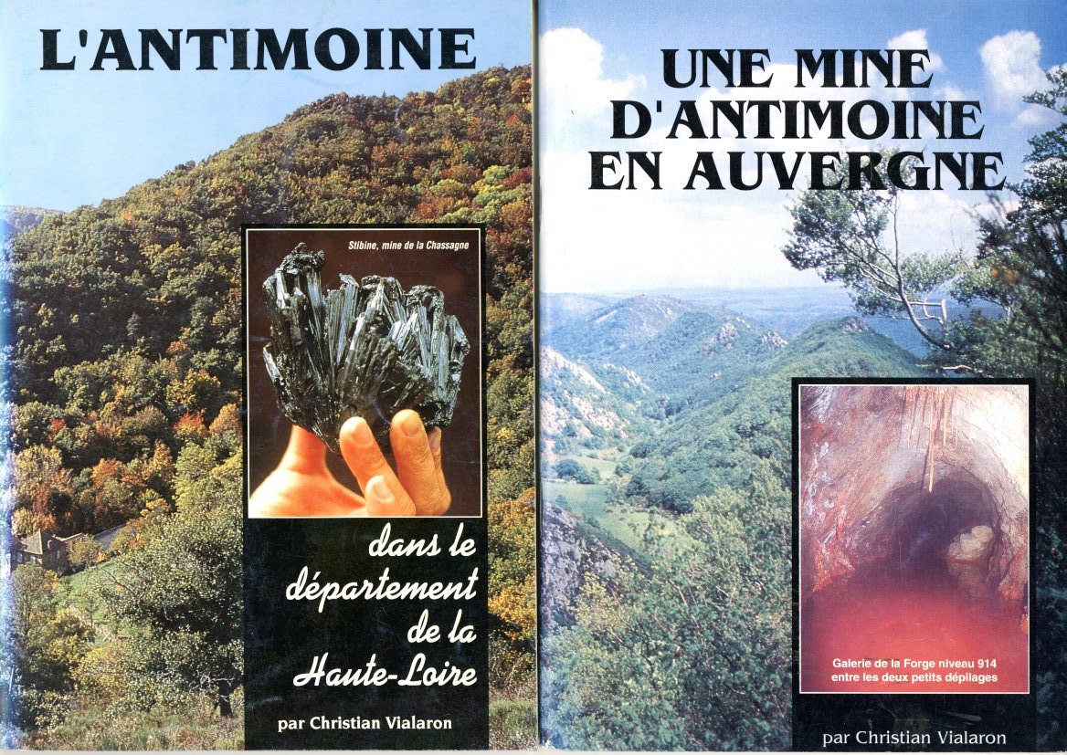 "Antimoine en Haute-Loire" et "Une mine d'Antimoine en Auvergne" - Christian Vialaron