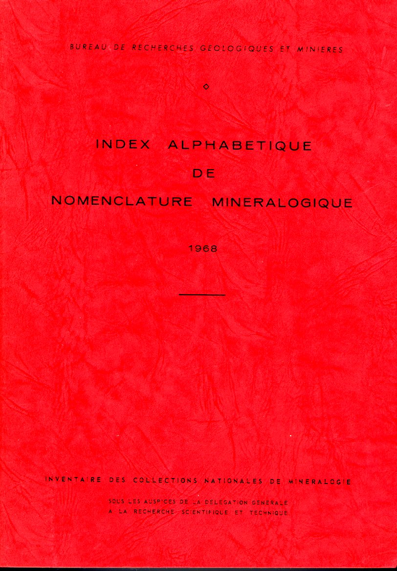 Index alphabétique de la nomenclature minéralogique - BRGM