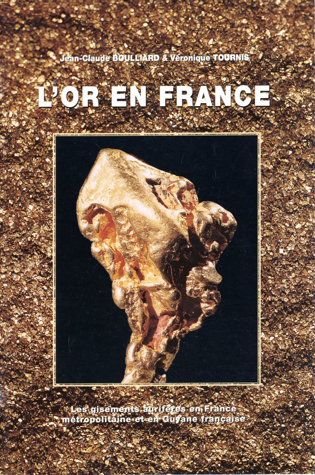 L'or en France - J.-C. Boulliard et V. Tournis